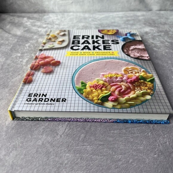 ERIN Bakes Cake : Make + Bake + Decorate = Your Own Cake Adventure! Hardcover NE - Picture 2 of 6